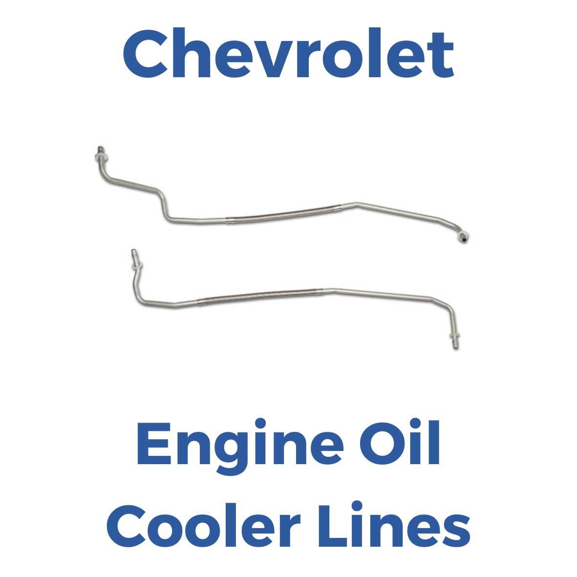 Chevrolet Engine Oil Cooler Lines