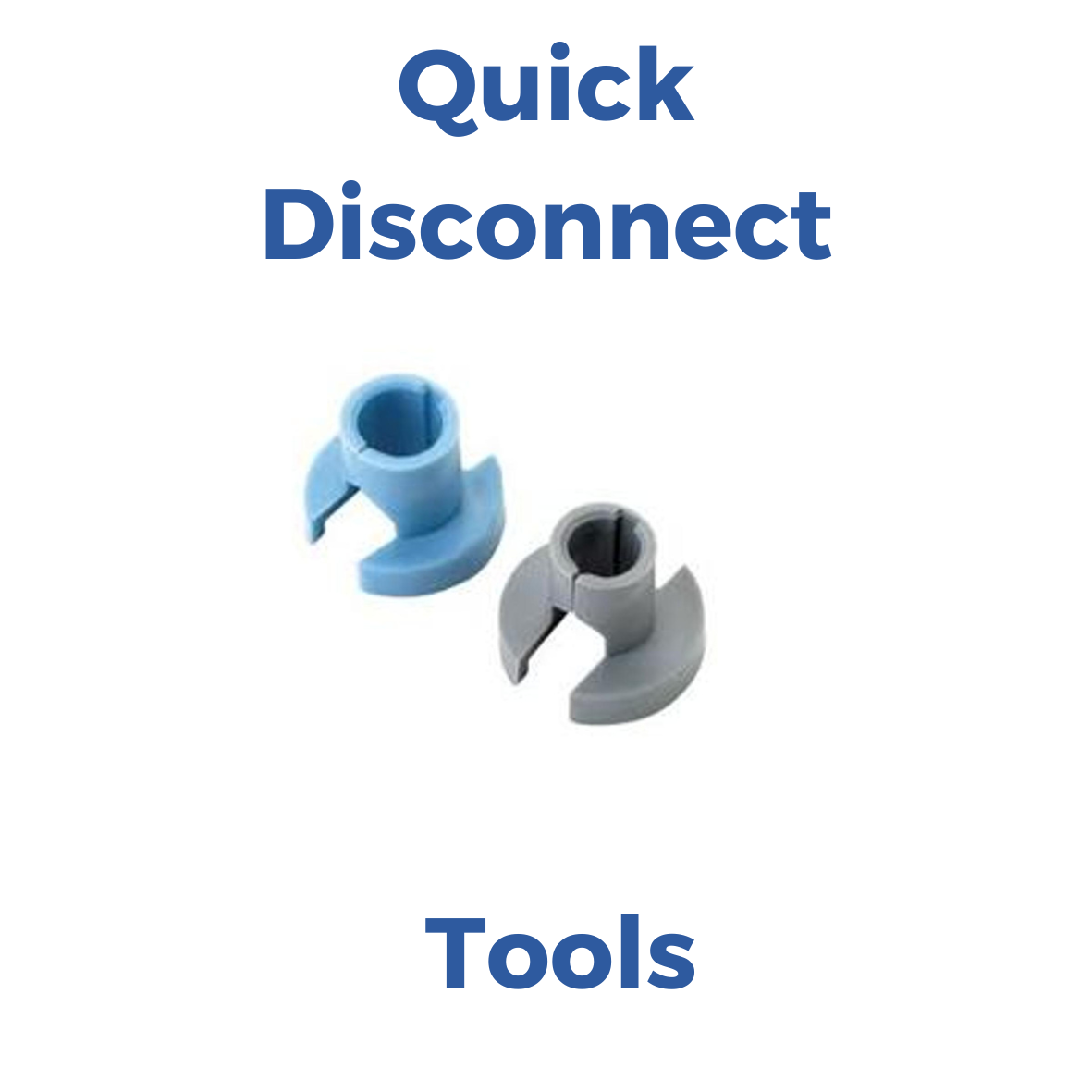 Quick Disconnect Tools