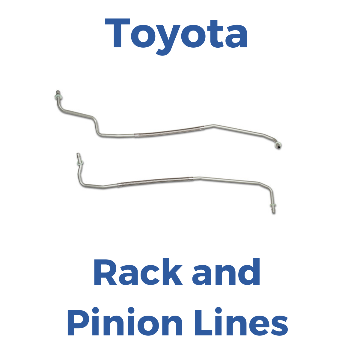 Toyota Rack and Pinion Lines